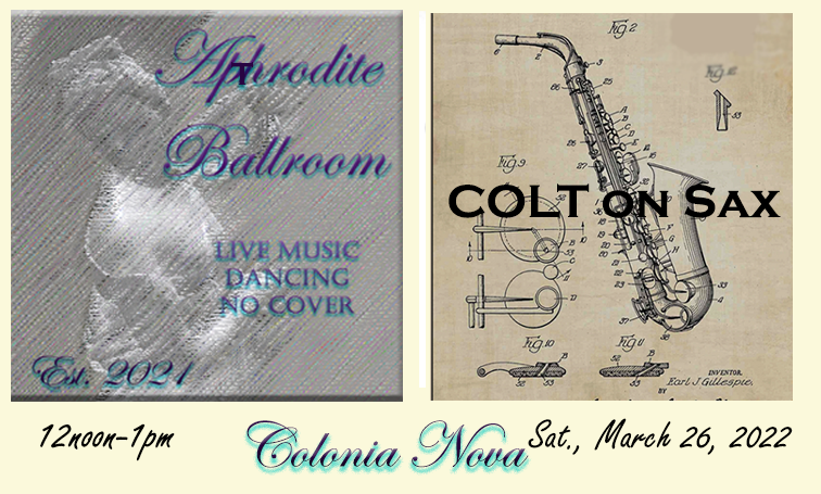 Colt on Sax: Aphrodite Ballroom – Mar 26, 2022